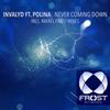 Never Coming Down (Rafael Frost Remix) - Invalyd&Polina