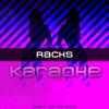 Racks (Karaoke) - Racks