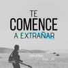 Te Comence a Extrañar - JM&Josh Urban