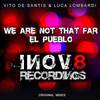 We Are Not That Far (Original Mix) - Vito De Santis&Luca Lombardi