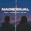 Nadie Igual (feat. Kcs) - RosherCg&Young Xang&Nattee&Kcs