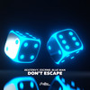 Don't Escape - beatenvy&ESCRNØ&Blue Man