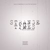 Strange Times (feat. Flex The Antihero & Emerson) (Explicit) - Zaze&Flex the Antihero&Emerson