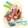 Baga mare (Extended Version) - Connect-R&Shift