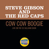 Cow Cow Boogie (Live On The Ed Sullivan Show, March 30, 1952) - Steve Gibson & The Red Caps