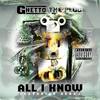 All I Know(feat. Deraj) (Explicit) - Ghetto the Plug&Deraj