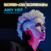 Somehow Someway - Amy Hef&Alex Alexander