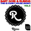 Let Me Lay My Funk On - Bart Gori&Rubens