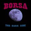 THE DARK SIDE (Explicit) - Borsa