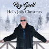 Holly Jolly Christmas - Ray Guell