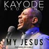 My Jesus(feat. JFK & Abbi-K) - Kayode Akojenu&JFK&Abbi-K