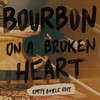 Bourbon on a Broken Heart (Empty Bottle Edit) - Jacob Powell