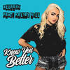 Know You Better - Allegro&Kelsey Gill