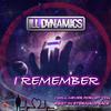 I Remember - ILL Dynamics