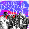 Set dos Desconhecidos, Vol. 1 (feat. FRANK Okz, JonMC, KäEsse, Bdkzin, Rodrip, MC Carlin na Voz) - MC Livinho&Bdkzin&Dj Glenner&FRANK Okz&JonMC&KäEsse&MC Carlin na Voz&MC Theuzin MR&MC Vitti&RReis&Rodrip