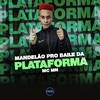 Mandelão pro Baile da Plataforma (Explicit) - MC Mn&Dj Henrique De São Mateus