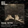 Deal With (Chriss Vargas Remix) - Chriss Vargas