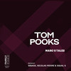 Marc's Tales (Nicolas Moore & Squal G Remix) - Tom Pooks&Nicolas Moore&Squal G