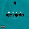 Me Mató (Explicit) - Boza&Faster