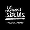 Líneas Sucias #6 (Explicit) - Veloziraptors&Aida