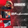 Ganguero (Explicit) - PiketeProducer&Francis Cedano&OGPichon420