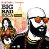 Big Bad Soca (feat. Shenseea) (Remix) - Bunji Garlin&Shenseea