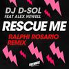 Rescue Me(feat. Alex Newell) (Ralphi Rosario Remix) - David Solomon&Alex Newell