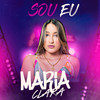 Sou Eu - Maria Clara