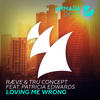 Loving Me Wrong - RÆVE&TRU Concept&Patricia Edwards