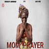 Mom Prayer - LEO DEE&skuldy armani