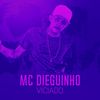 Viciado (Explicit) - MC Dieguinho