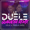 Le Duele Guaracha Remix - Paola Jara&The Chosen