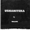 Ushaniteka - Malaki