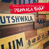 Tshwala Bam - Ntokzin&Khanya Greens&Sir Trill