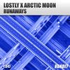 Runaways (Extended) - Lostly&Arctic Moon