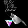 Shadow - H3nry Thr!ll