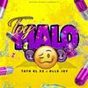 Toy Malo (Explicit) - Tato El X5&Olle Jey&Drumz LT