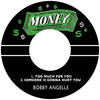 Too Much for You - Bobby Angelle