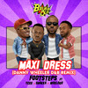 Maxi Dress (Danny Wheeler D&B Remix) - Footsteps&Ycee&Shakka&Moelogo