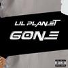 GONE (Explicit) - Lil Planet