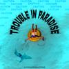 Trouble In Paradise - Hypoxia