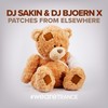 Patches from Elsewhere (Radio Mix) - DJ Sakin&Dj Bjoern X