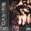 CURSE ON ME (Explicit) - berylxx&Human Scums&Utkarsh Vaishnav&Beryl Athaya Pratama