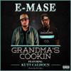 Grandma's Cookin'(feat. Kutt Calhoun) (Explicit) - E-Mase&Kutt Calhoun