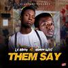 Them Say (feat. Maikon West) - LiLMiZZY&Gospel hints&Maikon West