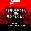 SEQUÊNCIA DE BOTAÇÃO (Explicit) - MC PH77&DJ MAIKÃO DA DZ9