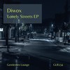 Lonely Streets - Diwox