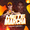 Mete Marcha (Explicit) - mc mulekinho&DJ MARCELINHO 22