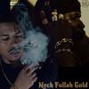 Neck Fullah Gold (feat. Pndrn & Schooly Swoope) (Explicit) - Touchflo&PNDRN&schooly swoope