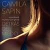 Detrás del Miedo (Muerto Con Gloria Soundtrack) [feat. Francisco Fattoruso] - Camila Sapin&Francisco Fattoruso
